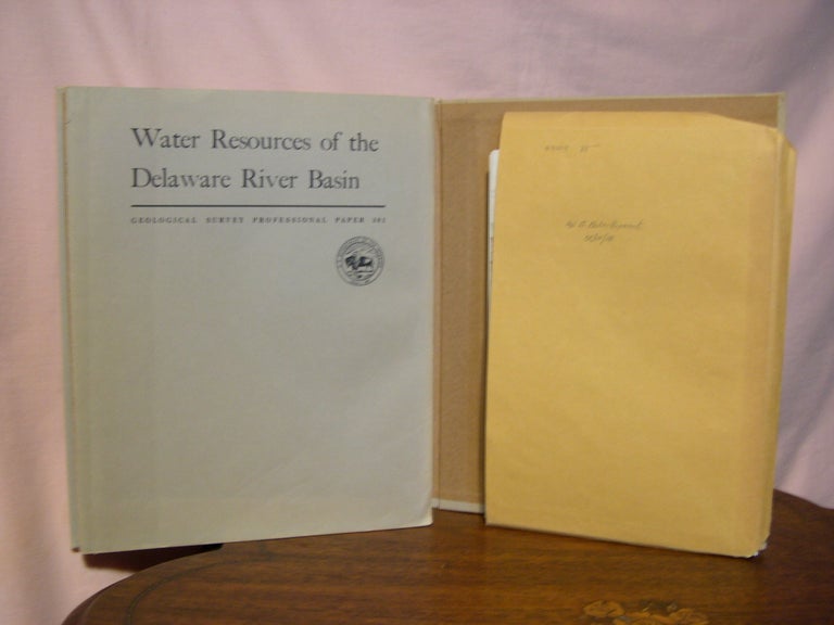 Item #44004 WATER RESOURCES OF THE DELAWARE RIVER BASIN: PROFESSIONAL PAPER 381. Garald G. Parker, F. H. Olmsted, W. B. Keighton, A. G. Hely.