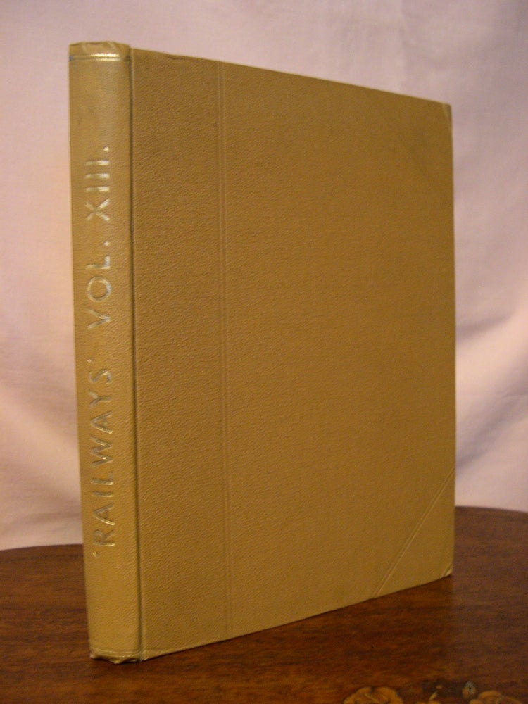 Item #44015 "RAILWAYS"; THE RAILWAY WORLD; VOLUME XIII, JANUARY-DECEMBER, 1952. K. G. Mansell.