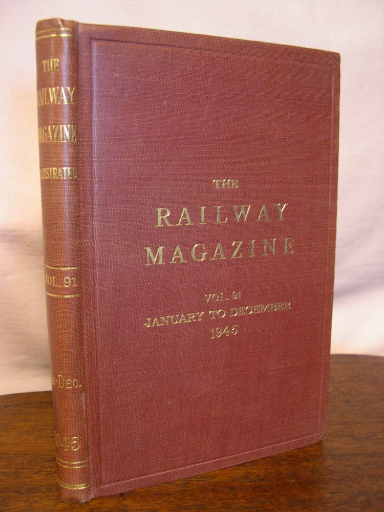 Item #44090 THE RAILWAY MAGAZINE; VOLUME 91, JANUARY-DECEMBER, 1945