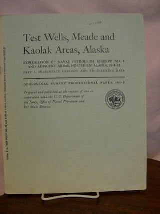 Item #44206 TEST WELLS, MEADE AND KAOLAK AREAS, ALASKA; MICROPALEONTOLOGY [OF TEST WELLS];...