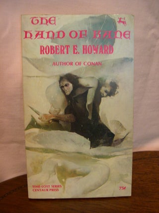 Item #44230 THE HAND OF KANE. Robert E. Howard