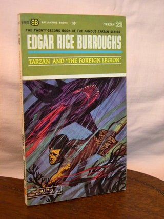 Item #44265 TARZAN AND "THE FOREIGN LEGION" Edgar Rice Burroughs