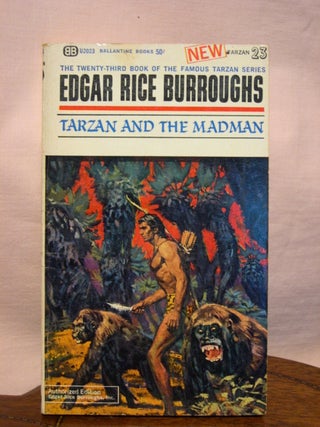 Item #44286 TARZAN AND THE MADMAN. Edgar Rice Burroughs