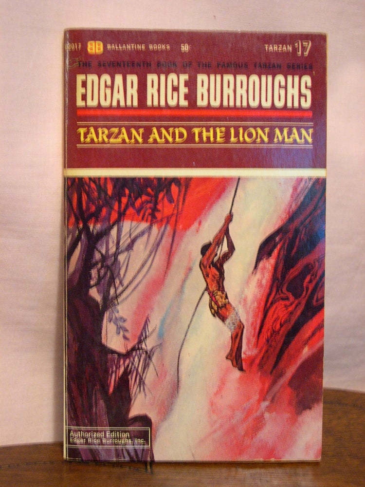 Item #44287 TARZAN AND THE LION MAN. Edgar Rice Burroughs.