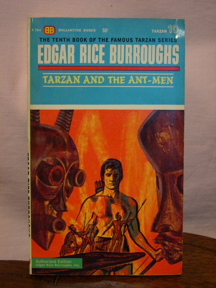 Item #44299 TARZAN AND THE ANT MEN. Edgar Rice Burroughs.