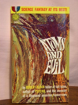 Item #44313 ATOMS AND EVIL. Robert Bloch