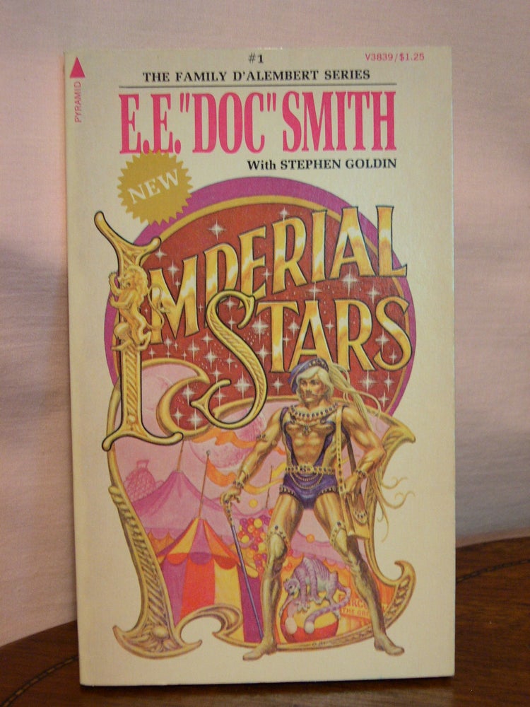Item #44373 IMPERIAL STARS. " Smith E. E. "Doc, Stephen Goldin.