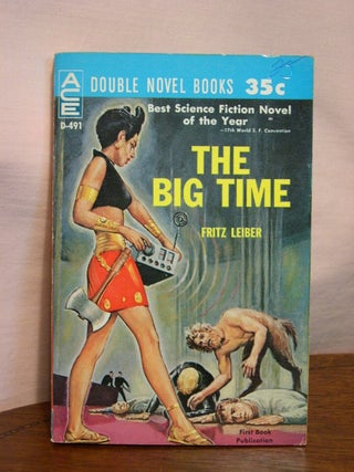 Item #44376 THE BIG TIME, bound with THE MIND SPIDER AND OTHER STORIES. Fritz Leiber