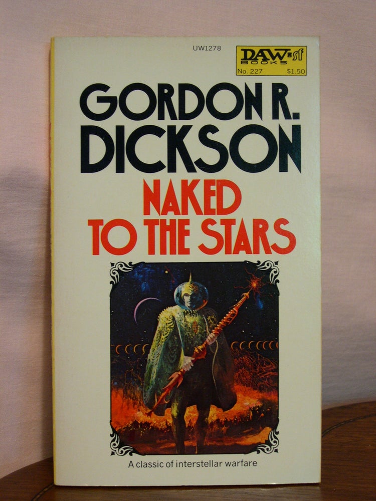 Item #44379 NAKED TO THE STARS. Gordon R. Dickson.