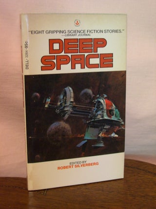 Item #44398 DEEP SPACE; EIGHT STORIES OF SCIENCE FICTION. Robert Silverberg