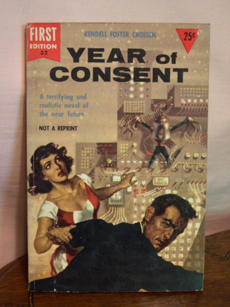 Item #44410 YEAR OF CONSENT. Kendell Foster Crossen.