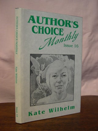 Item #44422 STATE OF GRACE: AUTHOR'S CHOICE MONTHLY, ISSUE 16. Kate Wilhelm