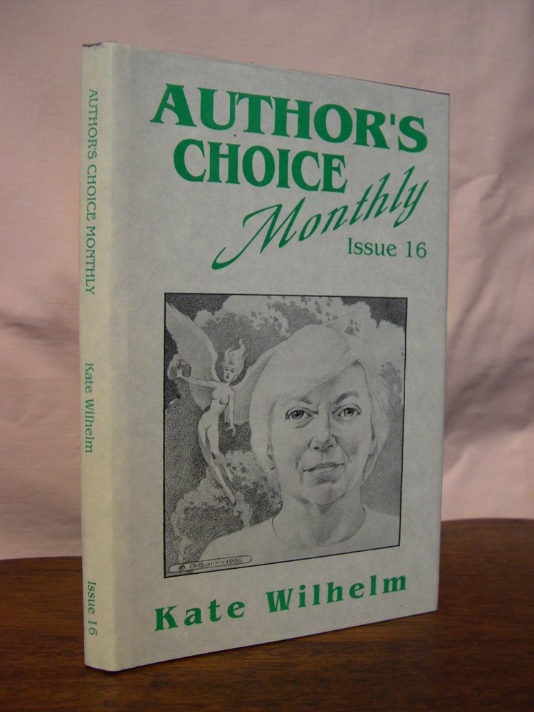 Item #44422 STATE OF GRACE: AUTHOR'S CHOICE MONTHLY, ISSUE 16. Kate Wilhelm.