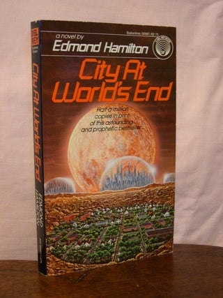 Item #44470 CITY AT WORLD'S END. Edmond Hamilton
