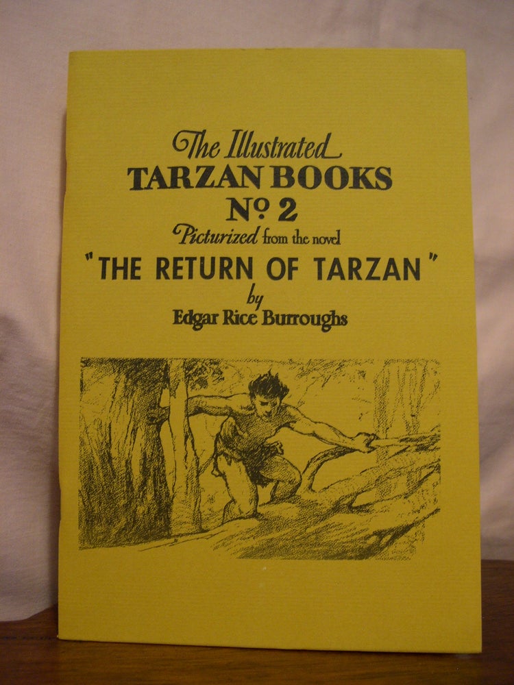 Item #44512 "THE RETURN OF TARZAN"; PICTURIZED FROM THE NOVEL: THE ILLUSTRATED TARZAN BOOKS NO. 2. Edgar Rice Burroughs.