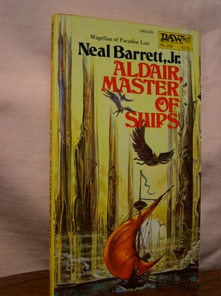 Item #44560 ALDAIR, MASTER OF SHIPS. Neal Barrett, Jr