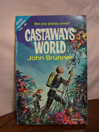 Item #44579 CASTAWAYS' WORLD, bound with THE RITES OF OHE. John Brunner
