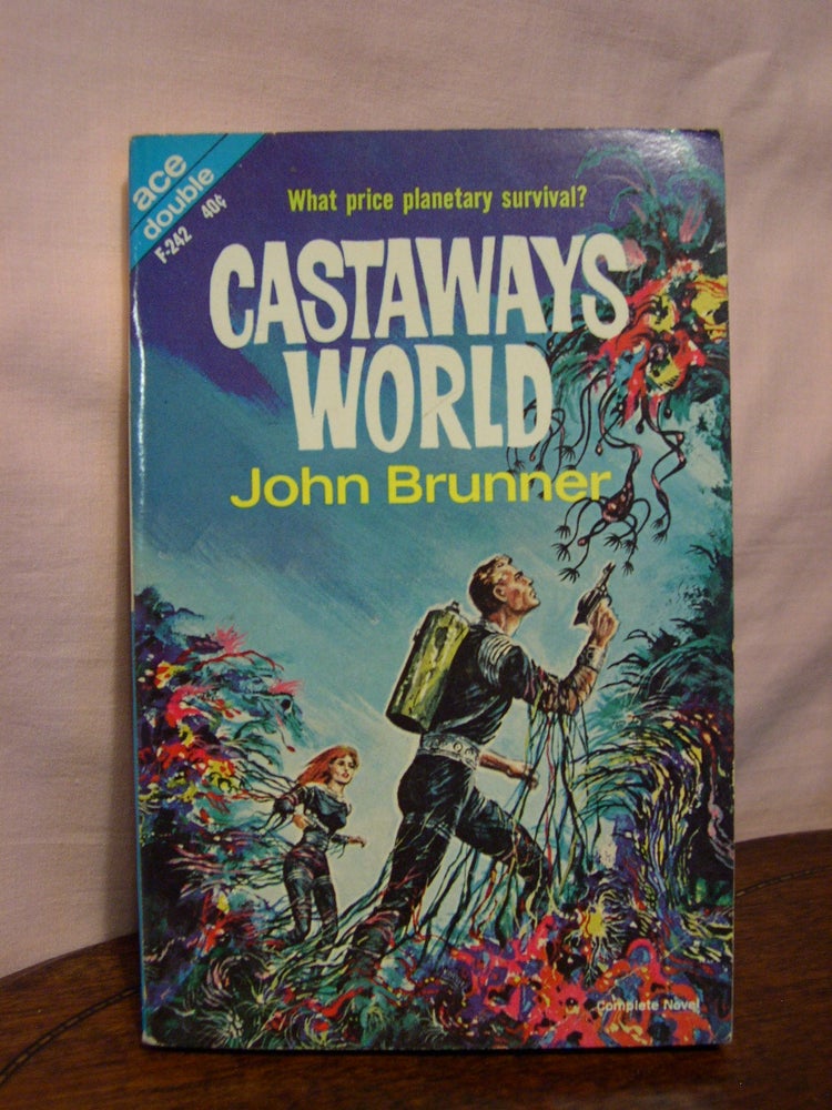 Item #44579 CASTAWAYS' WORLD, bound with THE RITES OF OHE. John Brunner.