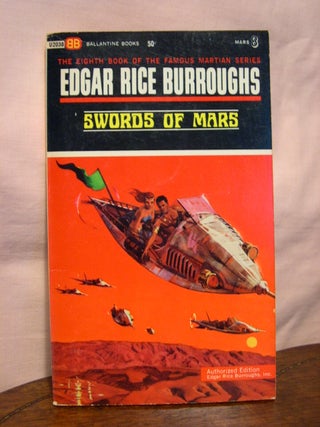 Item #44599 SWORDS OF MARS. Edgar Rice Burroughs