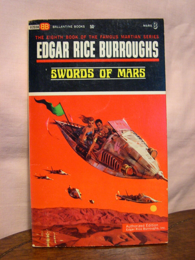 Item #44599 SWORDS OF MARS. Edgar Rice Burroughs.