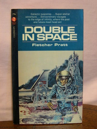 Item #44677 DOUBLE IN SPACE. Fletcher Pratt