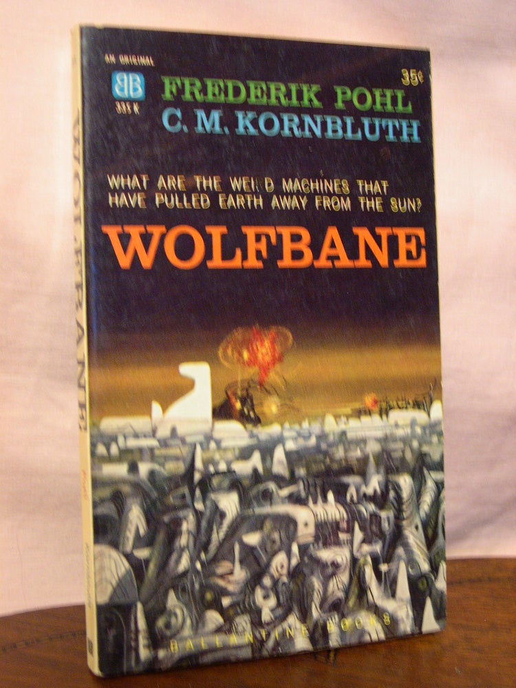 Item #44689 WOLFBANE. Frederick Pohl, C M. Kornbluth.