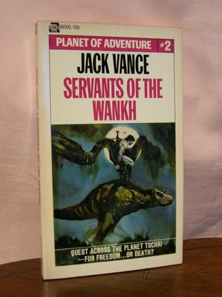 Item #44721 SERVANTS OF THE WANKH: PLANET OF ADVENTURE #2. Jack Vance