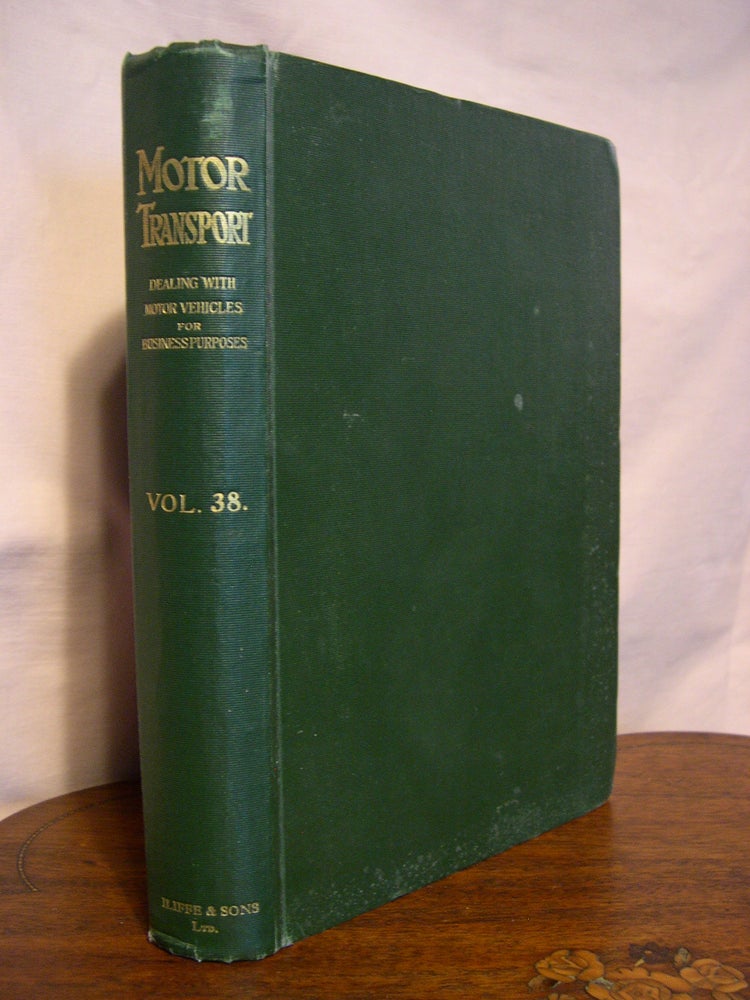 Item #44783 MOTOR TRANSPORT; WITH WHICH IS INCORPORATED MOTOR TRACTION. VOLUME XXXVIII [38], JANUARY TO JUNE, 1924