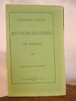 Item #44878 HISTORICAL SOCIETY OF SOUTHERN CALIFORNIA; LOS ANGELES, 1890