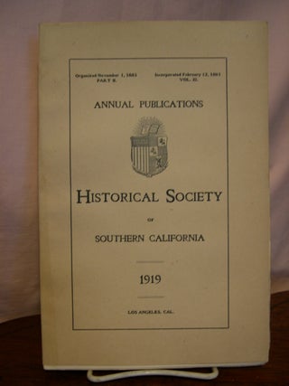 Item #44967 ANNUAL PUBLICATIONS, HISTORICAL SOCIETY OF SOUTHERN CALIFORNIA, 1919, VOLUME XI, PART II