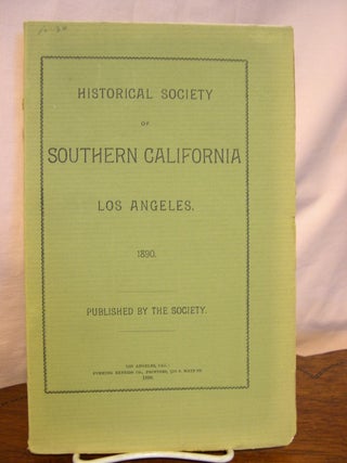 Item #44981 HISTORICAL SOCIETY OF SOUTHERN CALIFORNIA; LOS ANGELES, 1890