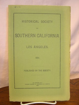 Item #44982 HISTORICAL SOCIETY OF SOUTHERN CALIFORNIA; LOS ANGELES, 1890