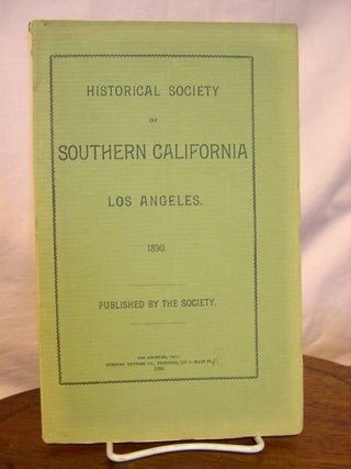 Item #44984 HISTORICAL SOCIETY OF SOUTHERN CALIFORNIA; LOS ANGELES, 1890