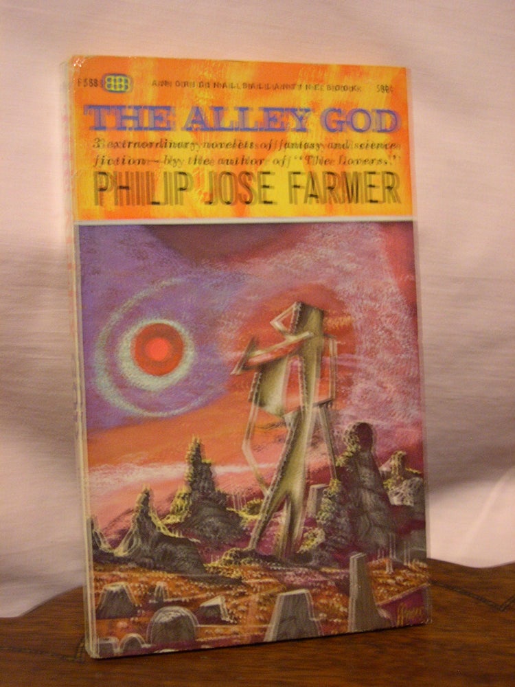 Item #45006 THE ALLEY GOD. Philip José Farmer.