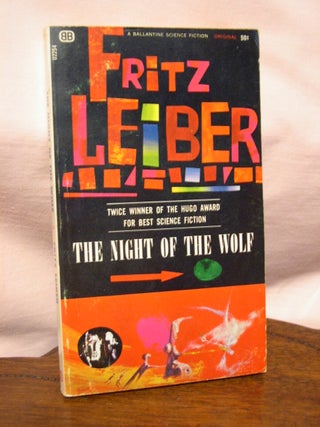 Item #45011 THE NIGHT OF THE WOLF. Fritz Leiber
