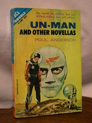 Item #45016 UN-MAN AND OTHER NOVELLAS bound with THE MAKESHIFT ROCKET. Poul Anderson