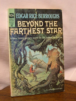 Item #45032 BEYOND THE FARTHEST STAR. Edgar Rice Burroughs