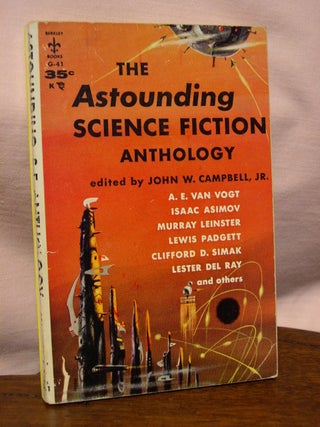 Item #45033 THE ASTOUNDING SCIENCE FICTION ANTHOLOGY. John W. Campbell