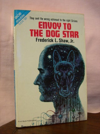 Item #45056 ENVOY TO THE DOG STAR, bound with SHOCK WAVE. Frederick L. Shaw, Jr., Walt, Leigh...