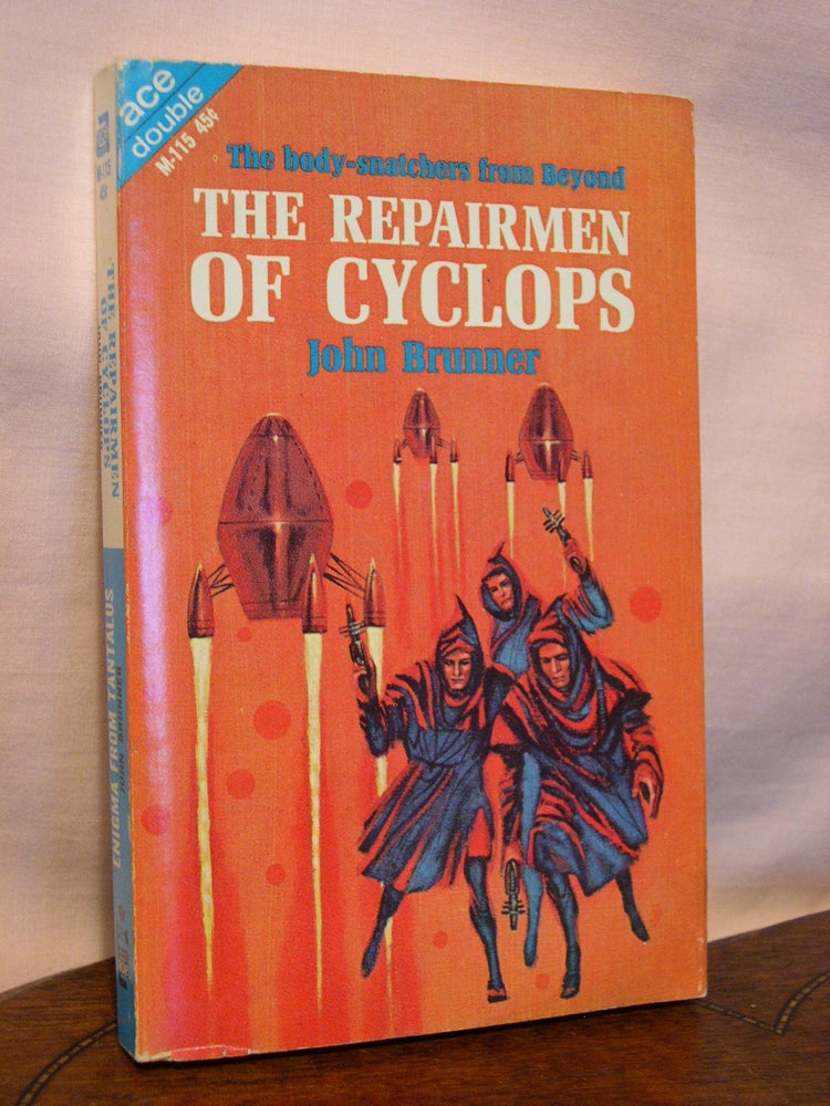 Item #45076 THE REPAIRMEN OF CYCLOPS, bound with ENIGMA FROM TANTALUS. John Brunner.