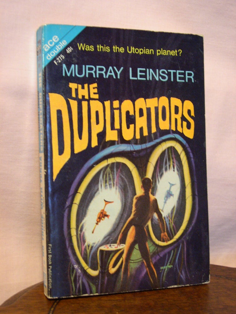 Item #45091 THE DUPLICATORS, bound with NO TRUCE WITH TERRA. Murray Leinster, Philip E. Hign.