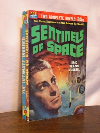 Item #45097 SENTINELS OF SPACE, bound with THE ULTIMATE INVADER AND OTHER SCIENCE-FICTION. Eric...