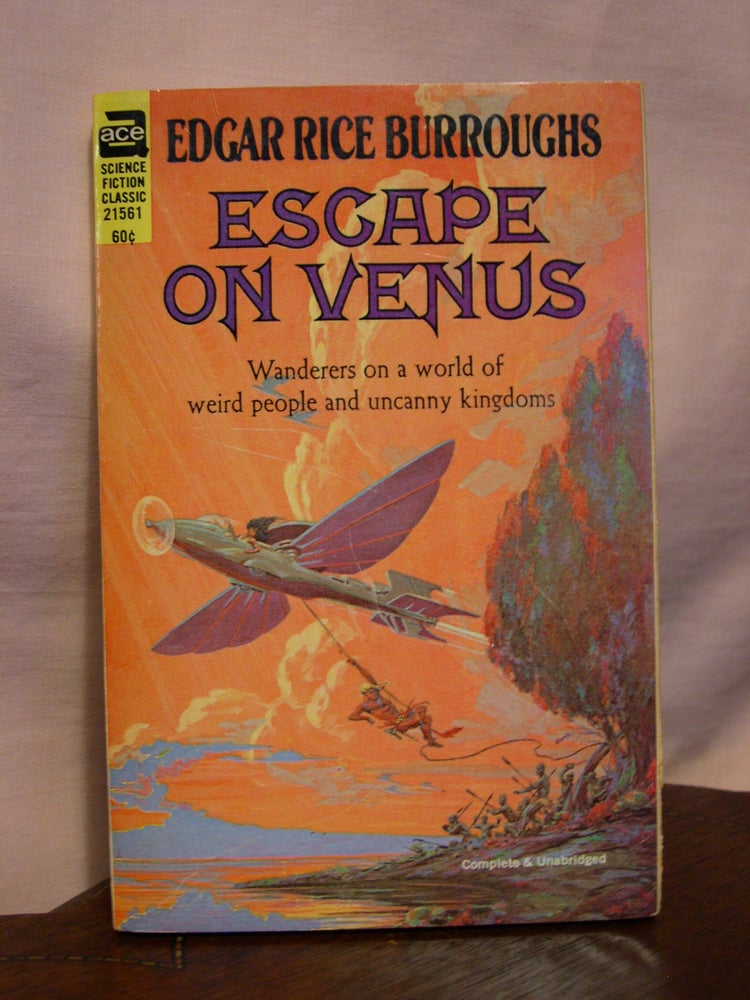 Item #45118 ESCAPE ON VENUS. Edgar Rice Burroughs.