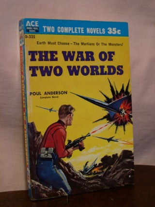 Item #45147 THE WAR OF TWO WORLDS bound with THRESHOLD OF ETERNITY. Poul Anderson, John Brunner