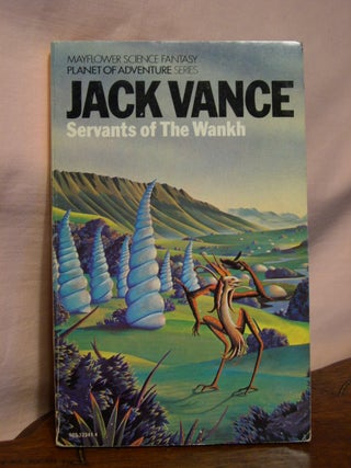Item #45223 SERVANTS OF THE WANKH. Jack Vance