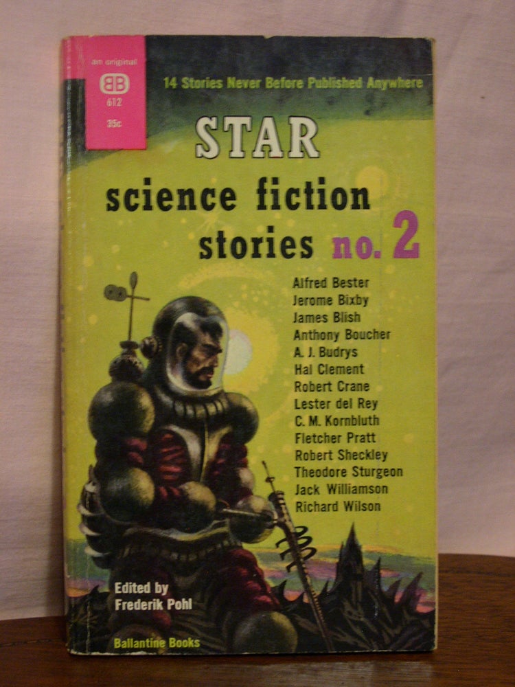 Item #45360 STAR SCIENCE FICTION STORIES NO. 2. Frederik Pohl.