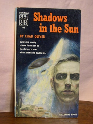 Item #45393 SHADOWS IN THE SUN. Chad Oliver