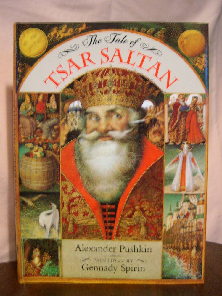 Item #45514 THE TALE OF TSAR SALTAN. Alexander Pushkin.