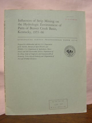 Item #45568 INFLUENCES OF STRIP MINING ON THE HYDROLOGIC ENVIRONMENT OF PARTS OF BEAVER CREEK...