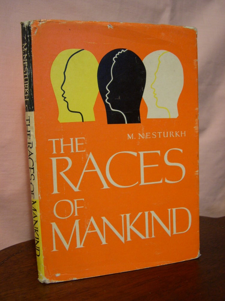 Item #45606 THE RACES OF MANKIND. M. Nesturkh.